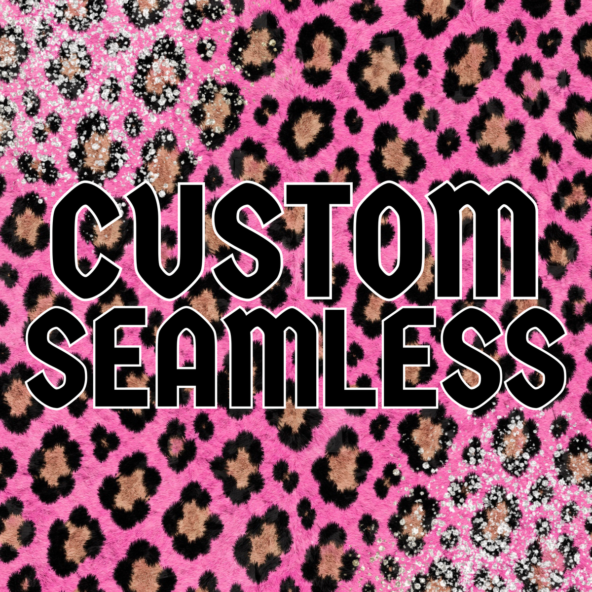 CUSTOM SEAMLESS