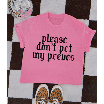 Please Don’t Pet My Peeves